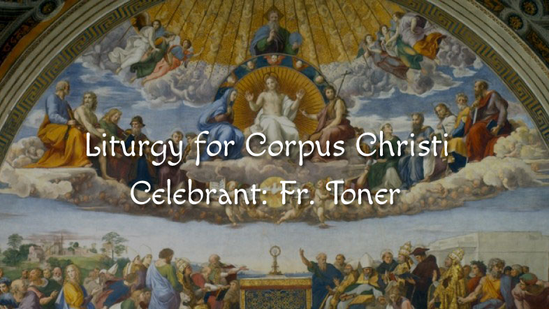 Liturgy for the Feast of Corpus Christi